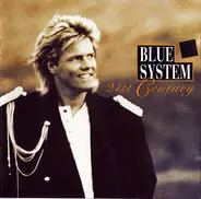Blue System - 21st Century