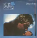 12inch Vinyl Single - Blue System - Under My Skin