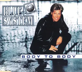 Blue System - Body to Body