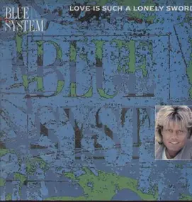 Blue System - Love is such a lonely sword
