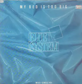 Blue System - My Bed Is Too Big