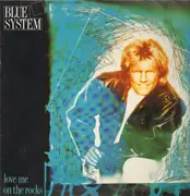 12inch Vinyl Single - Blue System - Love Me On The Rocks