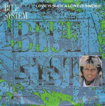 Blue System - Love is such a lonely sword