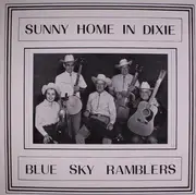 LP - Blue Sky Ramblers - Sunny Home In Dixie