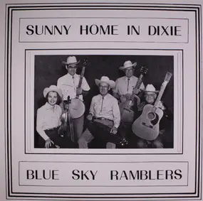 Blue Sky Ramblers - Sunny Home In Dixie