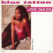12inch Vinyl Single - Blue Tattoo - Love Can Do