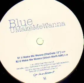 Blue - UMakeMeWanna