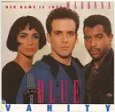 7inch Vinyl Single - Blue Vanity - Her Name Is Just Madonna