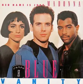 Blue Vanity - Her Name Is Just Madonna