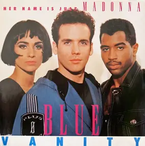 Blue Vanity - Her Name Is Just Madonna