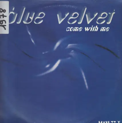 Blue Velvet - Come With Me