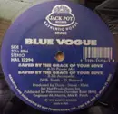 12inch Vinyl Single - Blue Vogue - Saved By The Grace Of Your Love