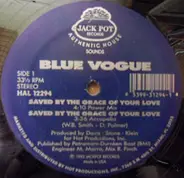 Blue Vogue - Saved By The Grace Of Your Love