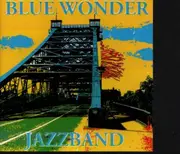 CD - Blue Wonder Jazzband - Blue Wonder Jazzband Dresden
