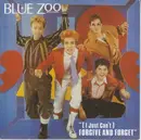 7inch Vinyl Single - Blue Zoo - (I Just Can't) Forgive And Forget