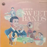 Blue Barron, Carmen Cavallaro, a.o. - The Best Of The Sweet Bands