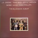 LP - Bluegrass Album Band - J.D. Crowe , Tony Rice , Doyle Lawson , Bobby Hicks , Todd Phillips - The Bluegrass Album