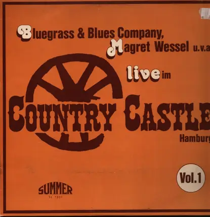 Bluegrass & Blues Company , Magret Wessel , Michael Redlin, a.o. - Live Im Country Castle Hamburg, Vol.1