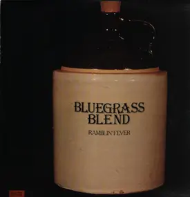 Bluegrass Blend - Ramblin' Fever