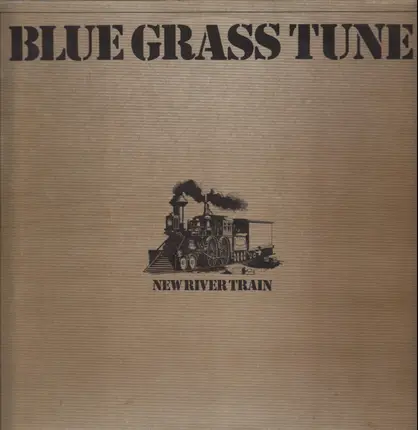 Blue Grass Tune - New River Train