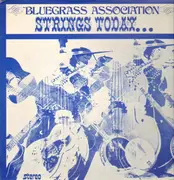 LP - Bluegrass Association - Strings Today... ...And Yesterday