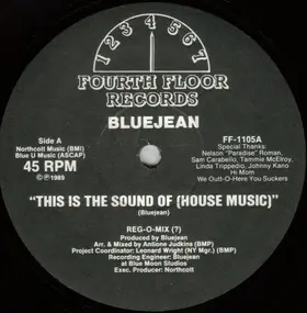 Bluejean - This Is The Sound Of (House Music)