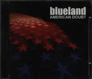 Blueland - American Doubt