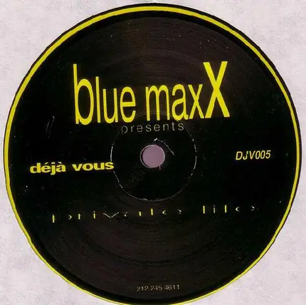 Blue Maxx - Private Life