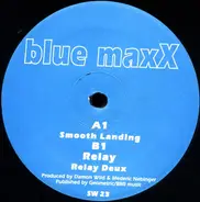 Blue Maxx - Smooth Landing