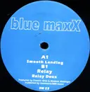 12'' - Blue Maxx - Smooth Landing