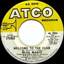 7'' - Blue Magic - Three Ring Circus / Welcome To The Club