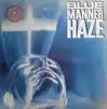 LP - Blue Manner Haze - Blue Manner Haze - Blue Wax