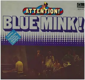 Blue Mink - Attention! Blue Mink!