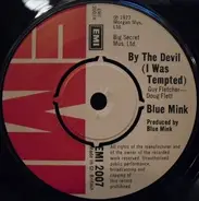 Blue Mink - By The Devil (I Was Tempted)