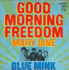 Blue Mink - Good Morning Freedom/Mary Jane