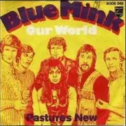 Blue Mink - Our World/ / Pastures News