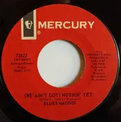 The Blues Magoos - (We Ain't Got) Nothin' Yet