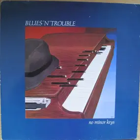 Blues 'N' Trouble - No Minor Keys