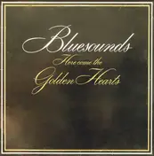 Bluesounds - Here Come the Golden Hearts