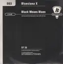12inch Vinyl Single - Bluesiana X - Black Means Blues