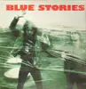 LP - Blue Stories - What You Deserve