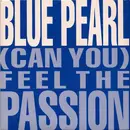 7'' - Blue Pearl - (Can You) Feel The Passion