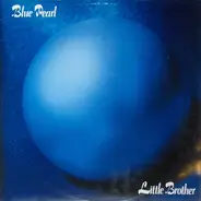 Blue Pearl - Little Brother