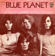 7'' - Blue Planet - I'm Going Man I'm Going