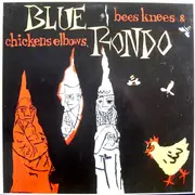 LP - Blue Rondo, Blue Rondo À La Turk - Bees Knees & Chicken Elbows