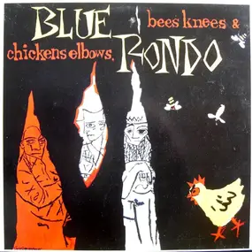 Blue Rondo a la Turk - Bees Knees & Chicken Elbows