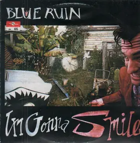 Blue Ruin - I'm Gonna Smile
