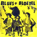 7inch Vinyl Single - Blues & Bloedel - Palz Punk