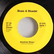 7inch Vinyl Single - Blues & Bloedel - Altpörtel Blues