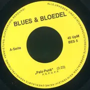 7inch Vinyl Single - Blues & Bloedel - Palz Punk